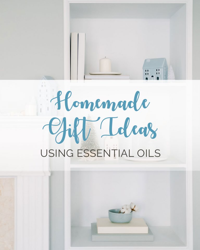 Homemade Gift Ideas Using Essential Oils