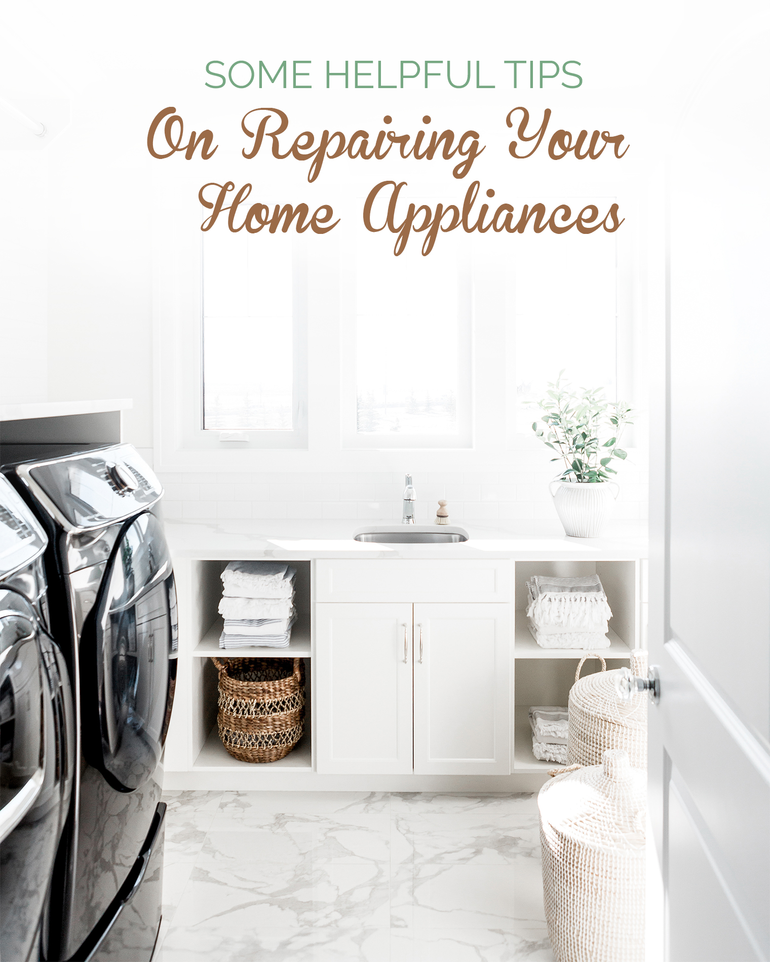 Some Helpful Tips on Repairing Your Home Appliances