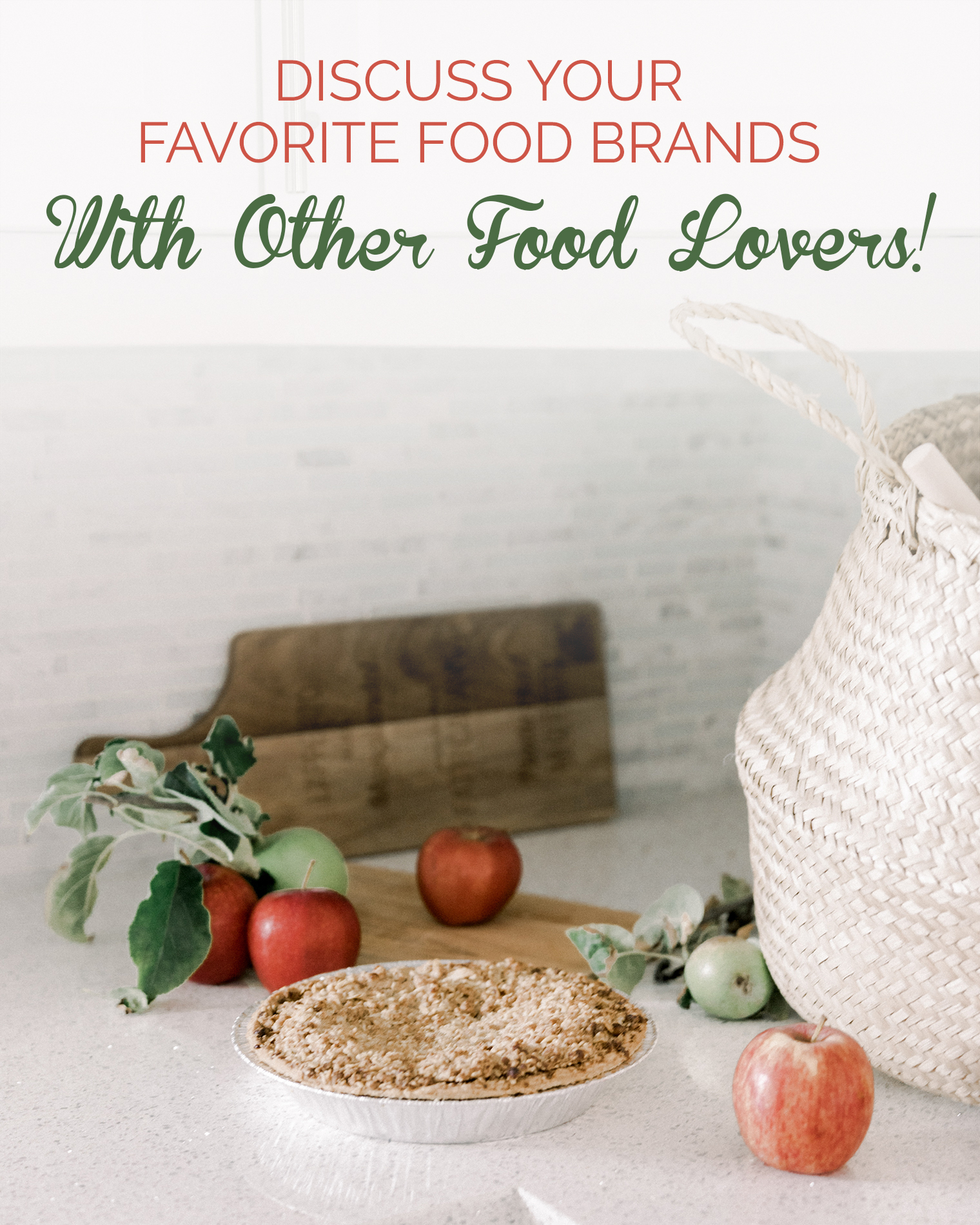 Discuss Your Favorite Food Brands with Other Food Lovers!