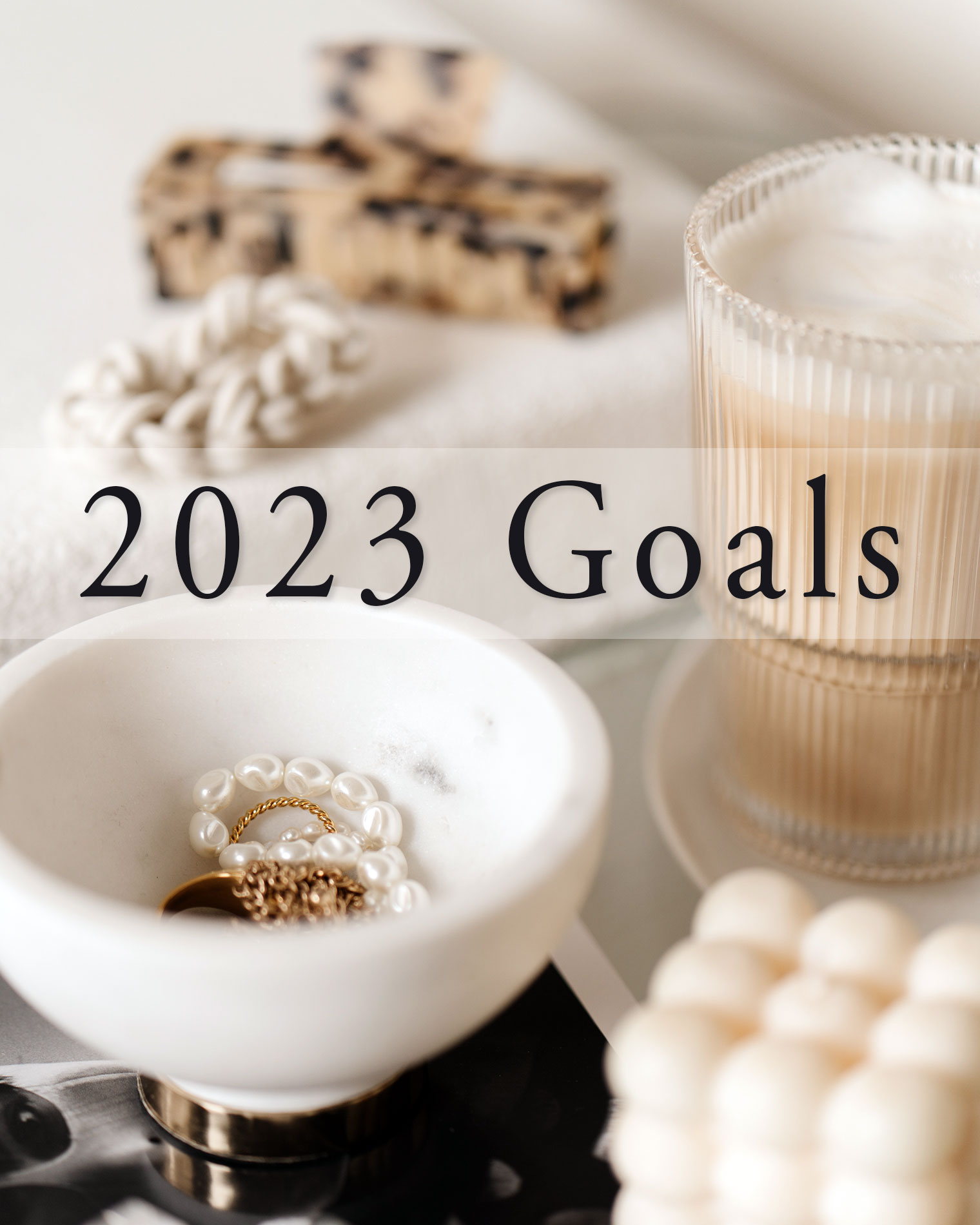 2023 Goals